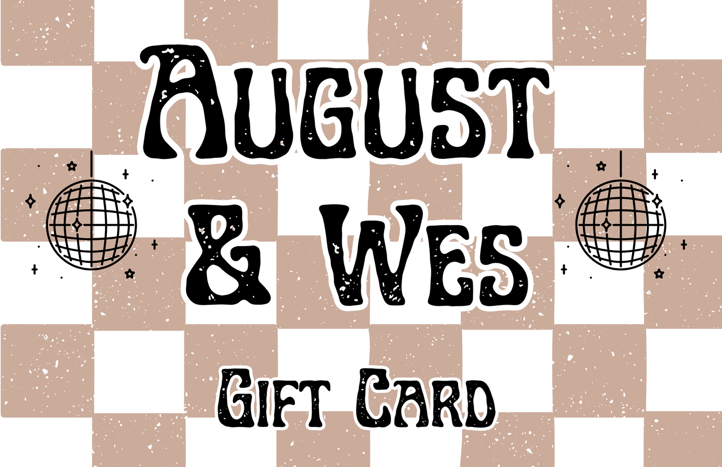 August and Wes gift card