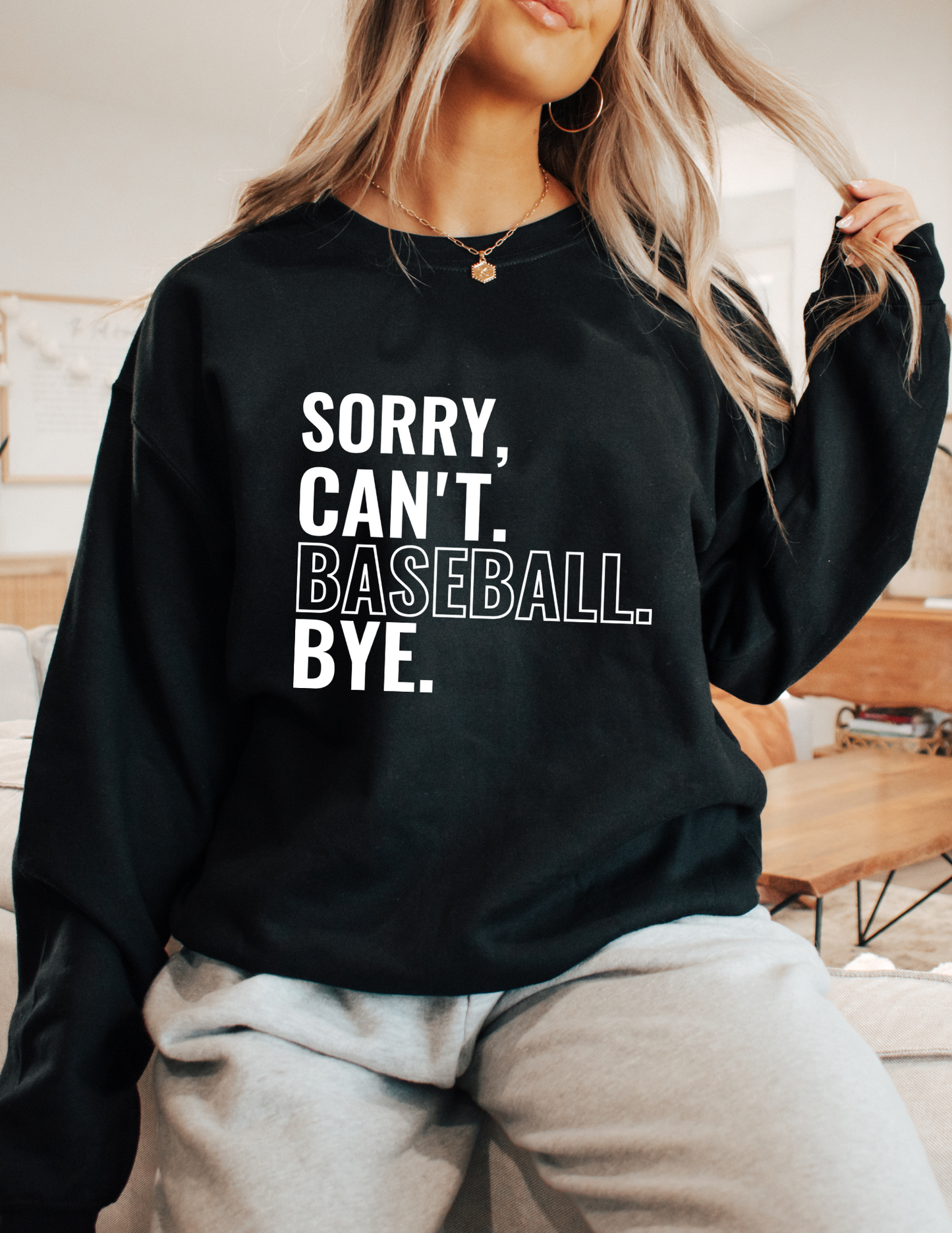 Sorry can't Baseball Bye