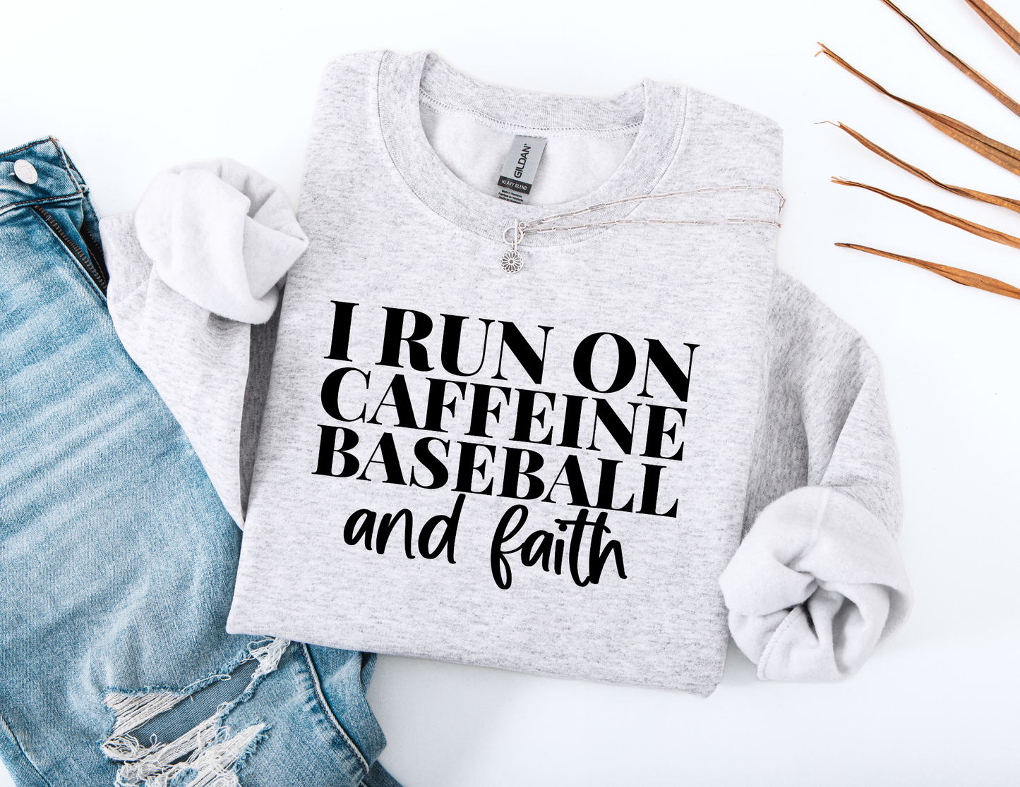 I run on coffee baseball and faith