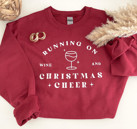 Running on wine and Christmas cheer sweatshirt